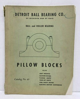 Ball and Roller Bearing Pillow Blocks - Detroit Ball Bearing Co. - 1949 |  eBay