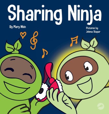 Sharing Ninja: A Children's' Book About Learning How To Share And Overcomin...