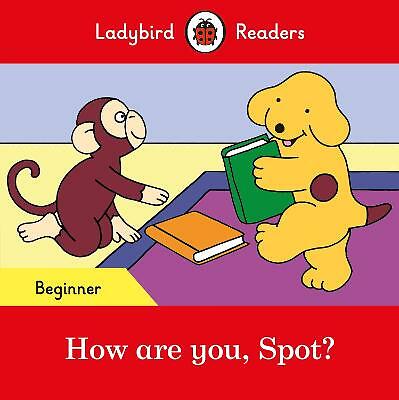 Ladybird Readers Beginner Level Spot How are you Spot by LADYBIRD PAPERBACK - Image 2