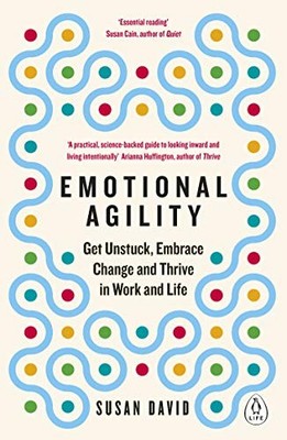 Susan David - Emotional Agility   Get Unstuck Embrace Change and Thri - G245z