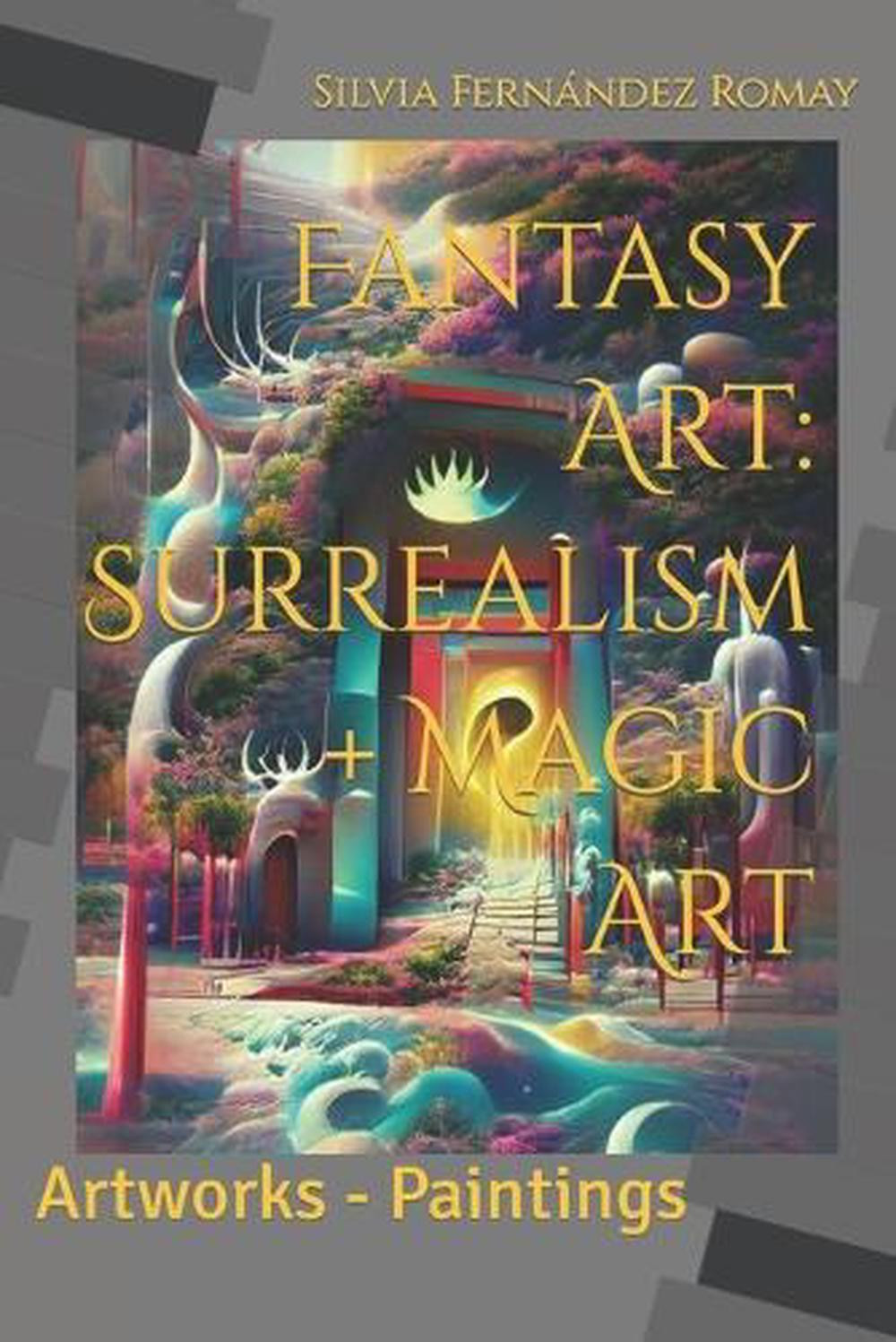 Fantasy Art: Surrealism + Magic Art: Artworks - Paintings by Atelier Digital Dig