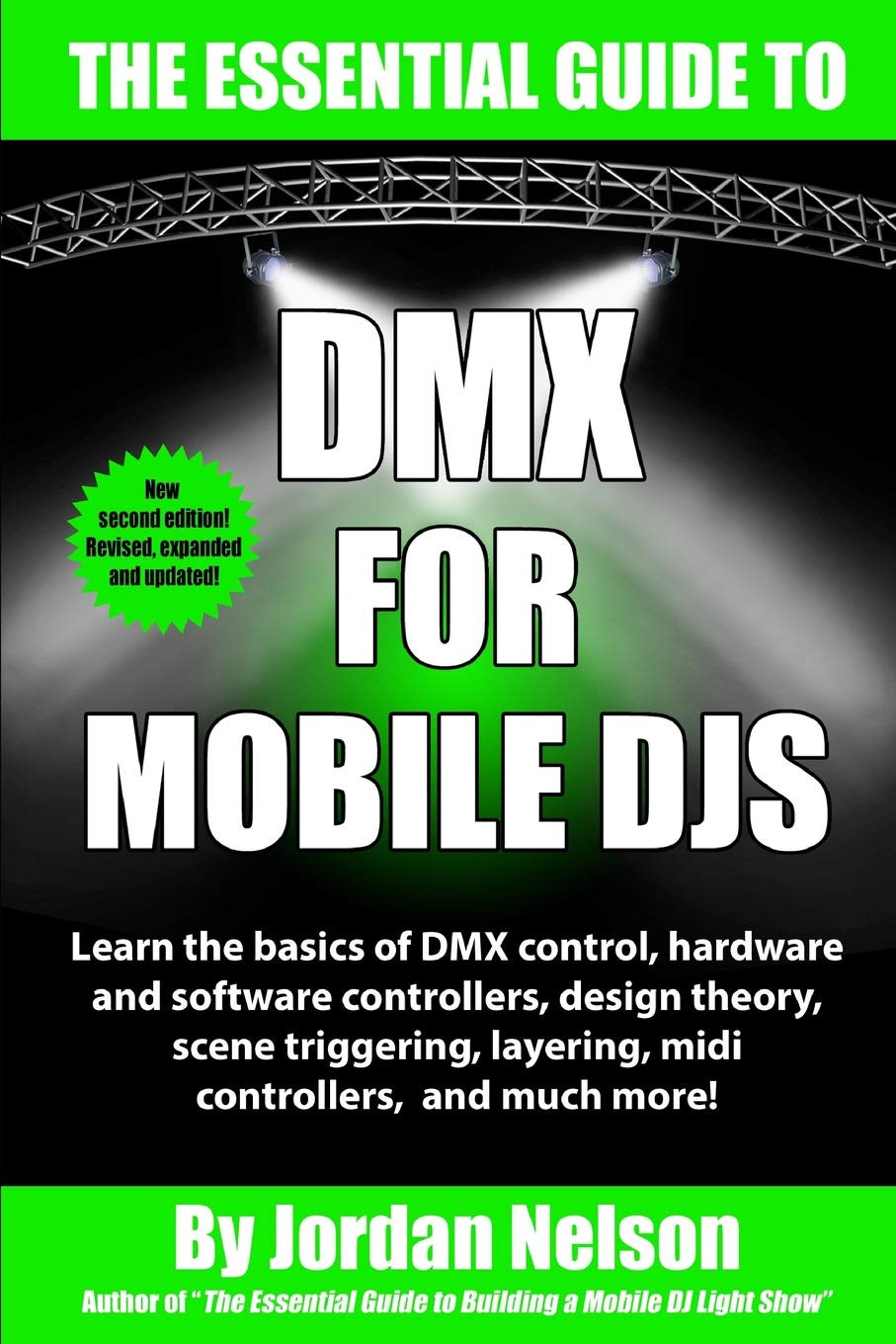 DMX for Mobile Djs: the Essential Guide (Second Edition)