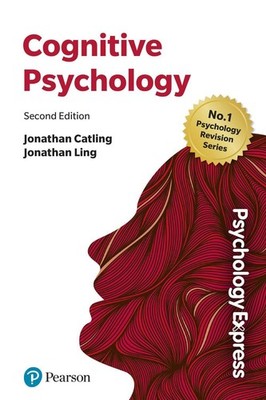 Psychology Express: Cognitive Psychology by Jonathan Catling Paperback Book