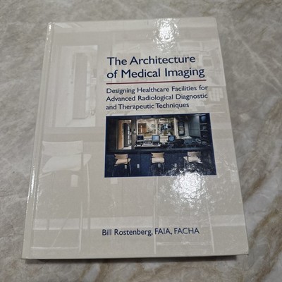 The Architecture of Medical Imaging: Designing Healthcare Facilities for Advance