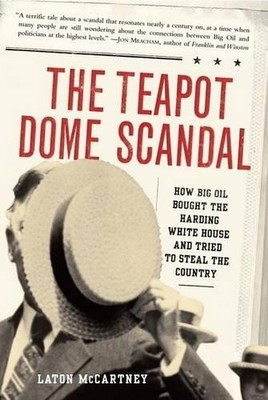 The Teapot Dome Scandal: How Big Oi..., McCartney, Lato
