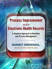 Process Improvement with Electronic Health Records by