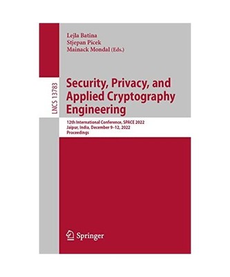 Security, Privacy, and Applied Cryptography Engineering: 12th International Conf