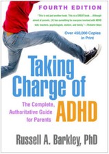 Taking Charge of ADHD, Fourth Edition: The Complete, Authoritative G - VERY GOOD