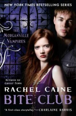 Bite Club (Morganville Vampires, Book 10) - Hardcover By Caine, Rachel - GOOD