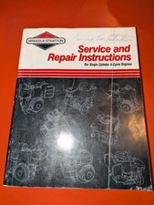 BRIGGS & STRATTON Service & Repair Instructions Single Cylinder 4-Cycle Engines