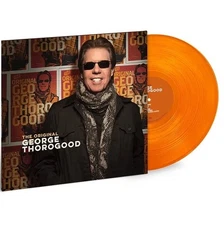 The Original GEORGE THOROGOOD 2022 Limited Edition ORANGE Vinyl LP Ships Today!
