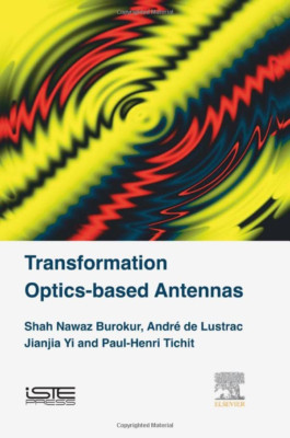 Transformation Optics-based Antennas - HardBack NEW Shah Nawaz Buro 9 Jun. 2016