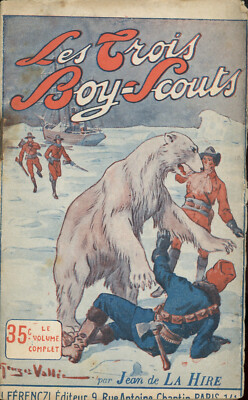 Fascicule Férenczi Les Trois Boy-Scouts 23 - Jean de La Hire - EO 1920