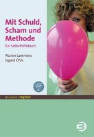 Mit Schuld, Scham Und Methode, Isgard Ohls