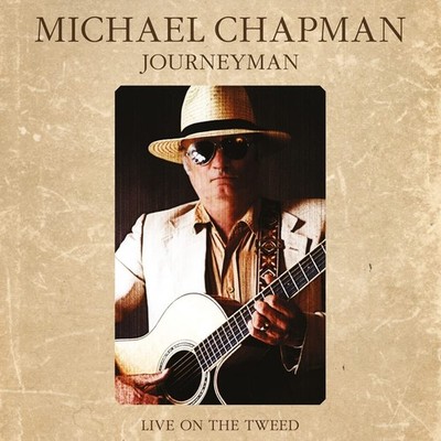 Michael Chapman Journeyman: Live On the Tweed (Vinyl) 12'' Album with DVD