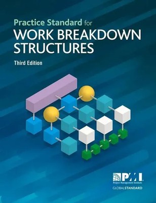 Practice Standard for Work Breakdown Structures - Third Edition | Institute