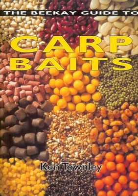 TOWNLEY COARSE FISHING BOOK BEEKAY GUIDE TO CARP BAITS paperback BARGAIN new