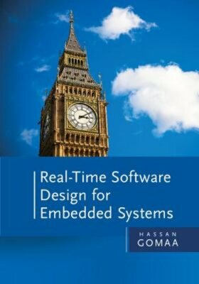 Real-Time Software Design for Embedded Systems by Hassan Gomaa: New