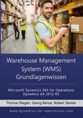Wms Warehouse Management System Grundlagenwissen: Microsoft Dynamics 365 Fo...
