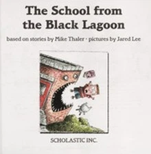 The School From the Black Lagoon Mike Thaler