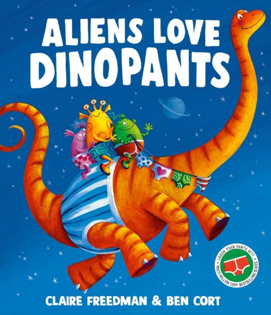 Aliens Love Dinopants by Claire Freedman (Paperback Book)