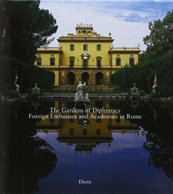 Buch - Die Gärten der Diplomatie. Ausländische Botschaften und Acad - Pasquali, M.