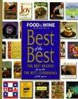 Food Wine Magazines Best of the Best : The Best Recipes from the - Very Good
