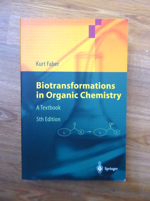 Biotransformations in Organic Chemistry von Kurt Faber 5te Auflage