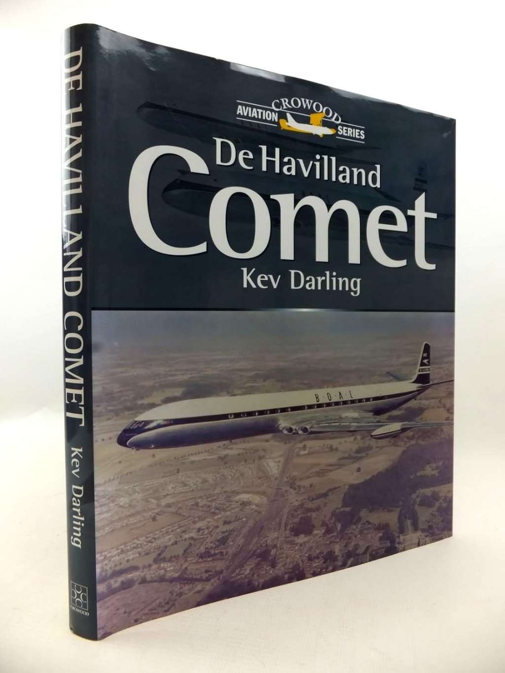 De Havilland Comet (Crowood Aviation), Darling, Kev, Excellent Book
