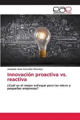 Innovacin proactiva vs. reactiva by Joaquim Jose Carvalho Proen?a Paperback Book