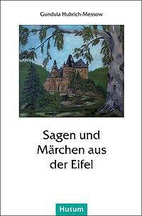 Thumbnail - Sagen Und Märchen Aus Der Eifel | Buch | 9783898766722