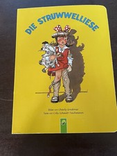 Die Struwwelliese Bilder von Charly Greifoner. Texte von Cilly Schmitt-Teichmann