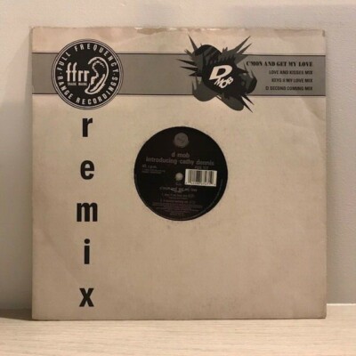 D Mob & Cathy Dennis - C'Mon And Get My Love 12'' Garage House Vinyl 1989 FFRR 89