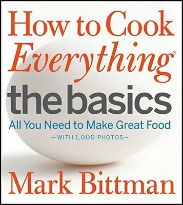 How to Cook Everything: The Basics: All You Need to Make Great Buch Harvest