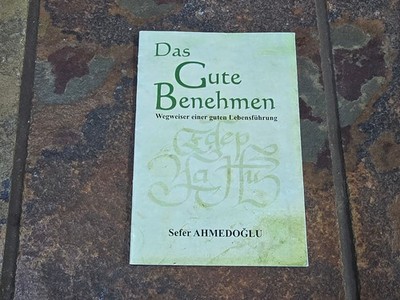 Das Gute Benehmen   Wegweiser einer guten Lebensführung (Islam Buch) 