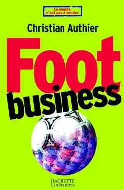 Foot Business, Christian Authier