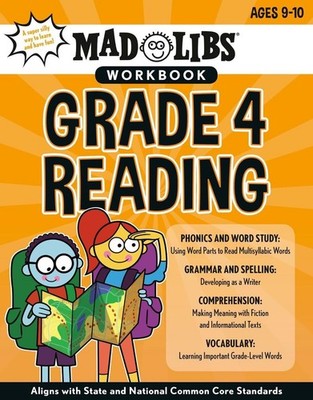 Mad Libs Workbook: Grade 4 Reading: Aligns with State and National Common Core S
