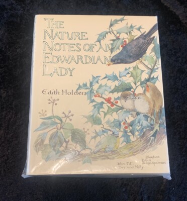 The Nature Notes Of An Edwardian Lady Edith Holden 1st US Edition 1st Printing
