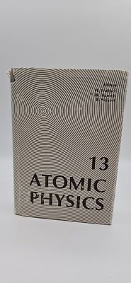 Atomic Physics 13 [AIP Conference Proceedings, 275]