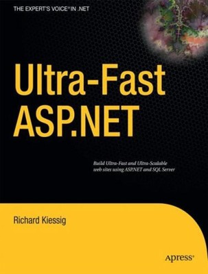 Ultra-Fast Asp. Net : Building Ultra-Fast and Ultra-Scalable Webs