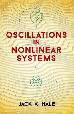Oscillations in Nonlinear Systems - Paperback, by Hale Jack K. - Acceptable