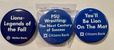 THREE VINTAGE PENN STATE MELLON AND CITIZENS BANKS' SLOGAN WRESTLING  BUTTONS