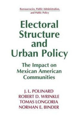 Electoral Structure and Urban Policy by J.L. Polinard, Robert... - 9781563243486