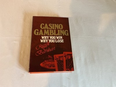 Casino Gambling: why you win, why you lose, Barnhart, Russell T.1st uk edition