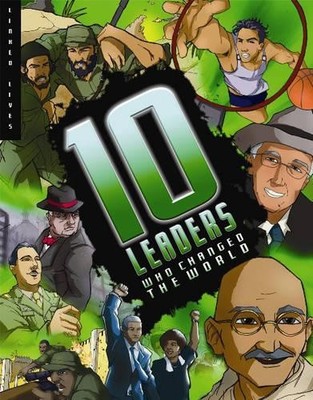 10 Leaders Who Changed the World (Lin..., Clive Gifford