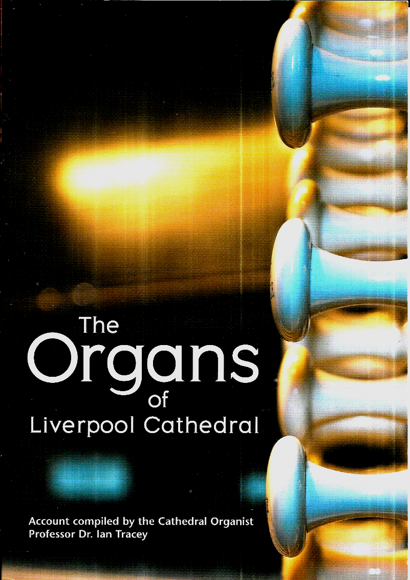 The Organs of Liverpool Cathedral