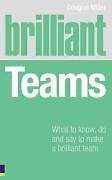 Brilliant Teams: What to Know, Do and Say to Make a Winn... | Buch | Zustand gut