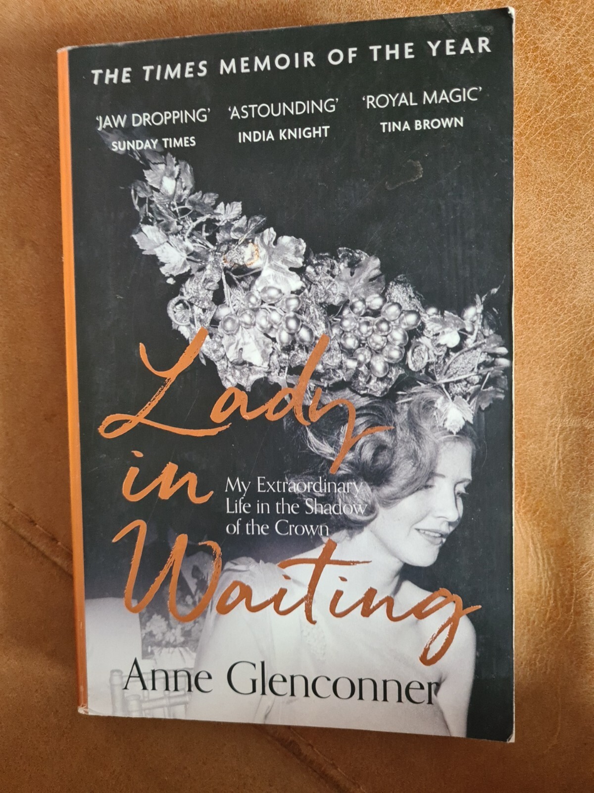 Lady in Waiting: My Extraordinary Life in the Shadow of the Crown by Anne...