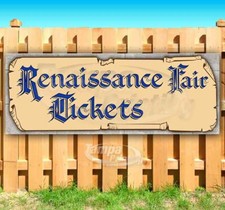 RENAISSANCE FAIR TICKETS Advertising Vinyl Banner Flag Sign SCROLL SB04015 on The Hot Collector
