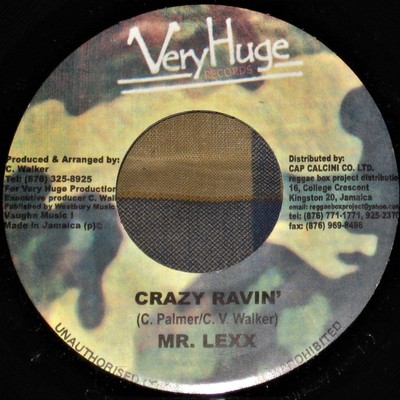 Mr. Lexx / Chester Walker & Teetimus - Crazy Ravin' / March Riddim (7'')